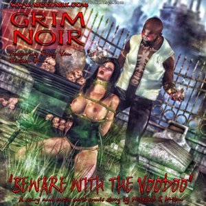 Grim Noir - Beware With The Voodoo - Issue 1-6 PornComix HIP Comix 048 