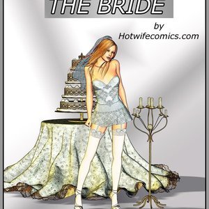 Here Cums The Bride Porn Comic HotWife Comics 001 